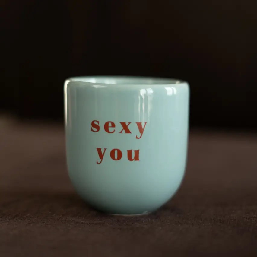 Tasse Sexy You