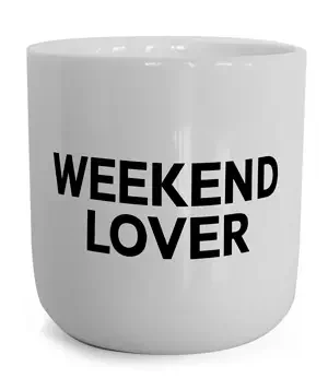 PLTY Tasse Attitude - WEEKEND LOVER