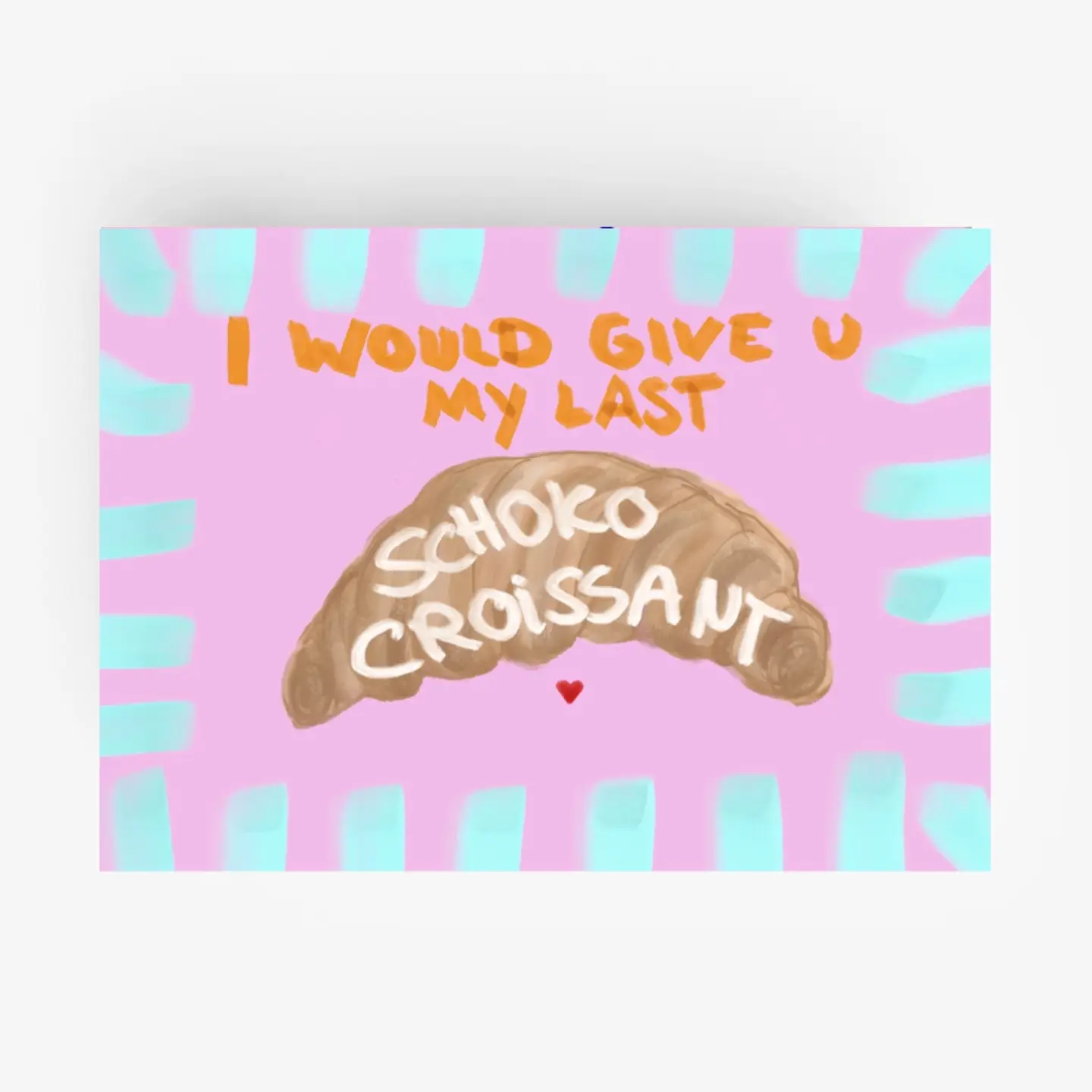 Ute Arnold Postkarte *Schoko Croissant*