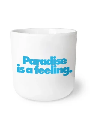 Navucko Tasse PARADISE IS A FEELING