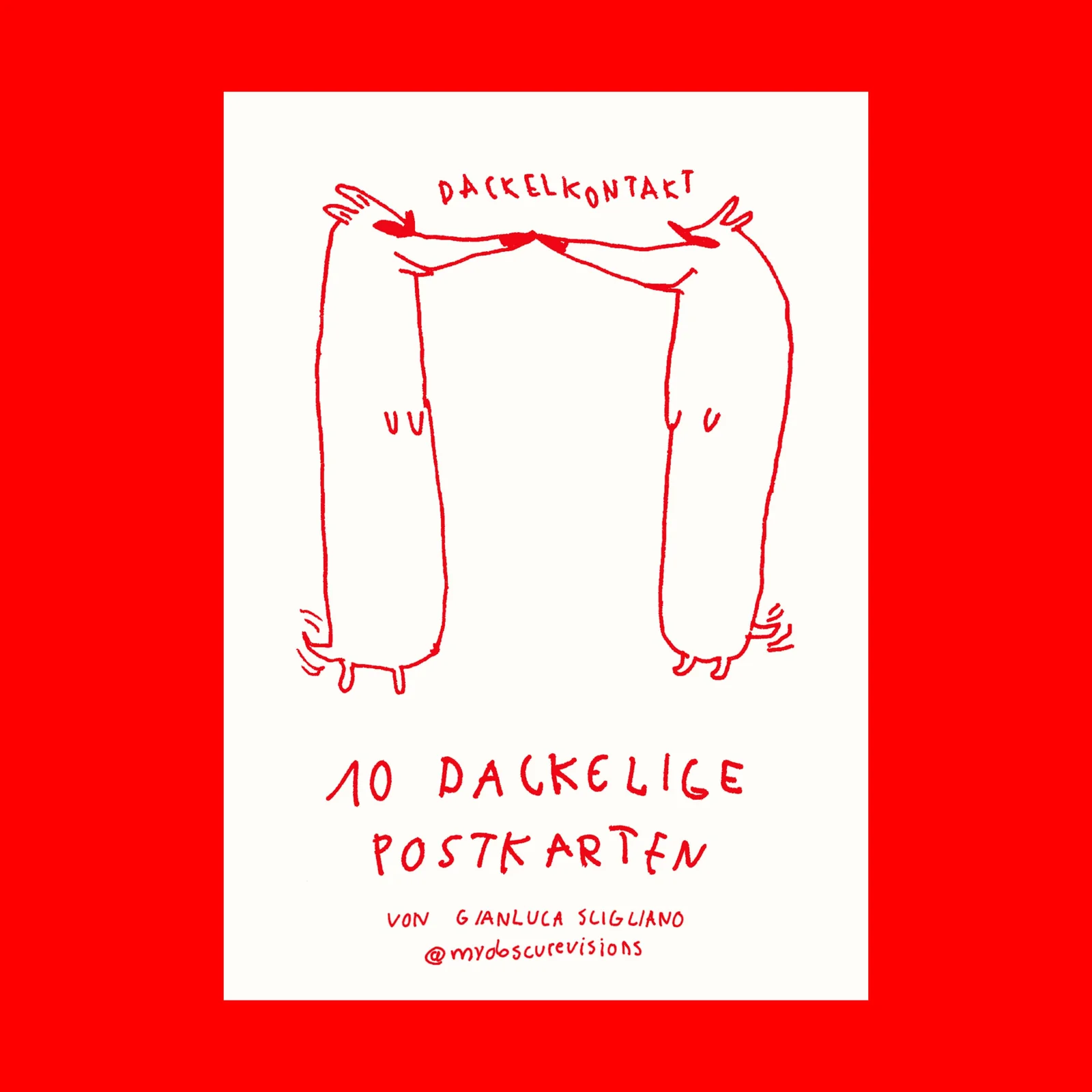 Gianluca Scigliano 10 dackelige Postkarten: Set zum Verschicken & Verschenken Gianluca Scigliano 10 dackelige Postkarten: Set zum Verschicken & Verschenken